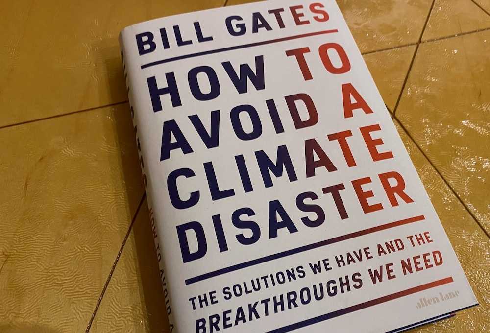 How to avoid a climate disaster, Bill Gates